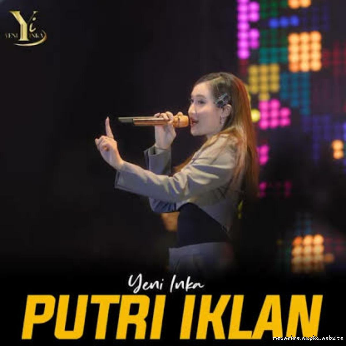 Yeni Inka - Putri Iklan